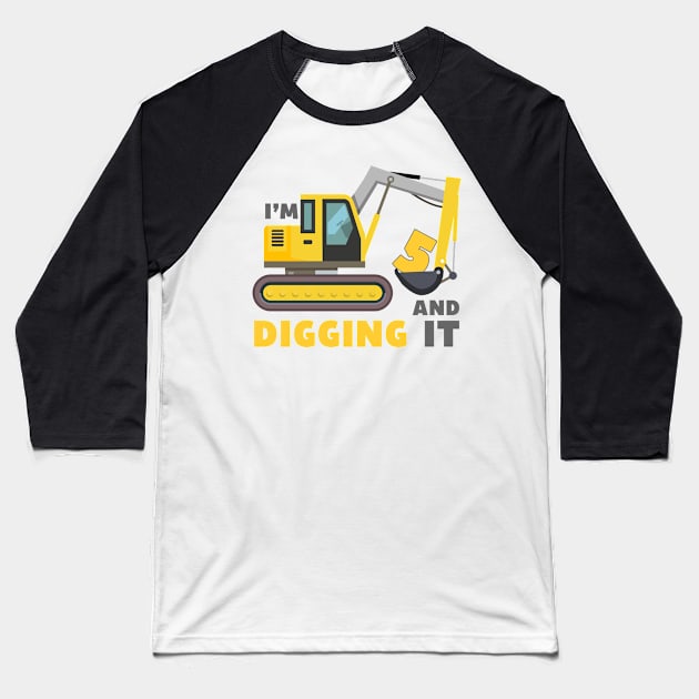 I'm 5 and Digging it Funny 5rd Birthday Kids Baseball T-Shirt by DesignergiftsCie